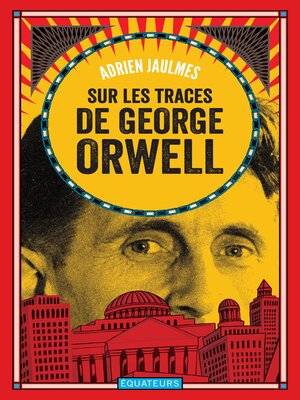 cover image of Sur les traces de George Orwell